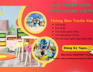 THÔNG BÁO TUYỂN SINH CAN THIỆP SỚM THÁNG 05